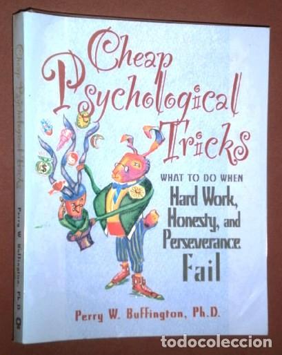 Libros de segunda mano: Cheap psychological tricks por Perry W. Buffington de Ed. Peachtree Publishers en Atlanta USA 1996