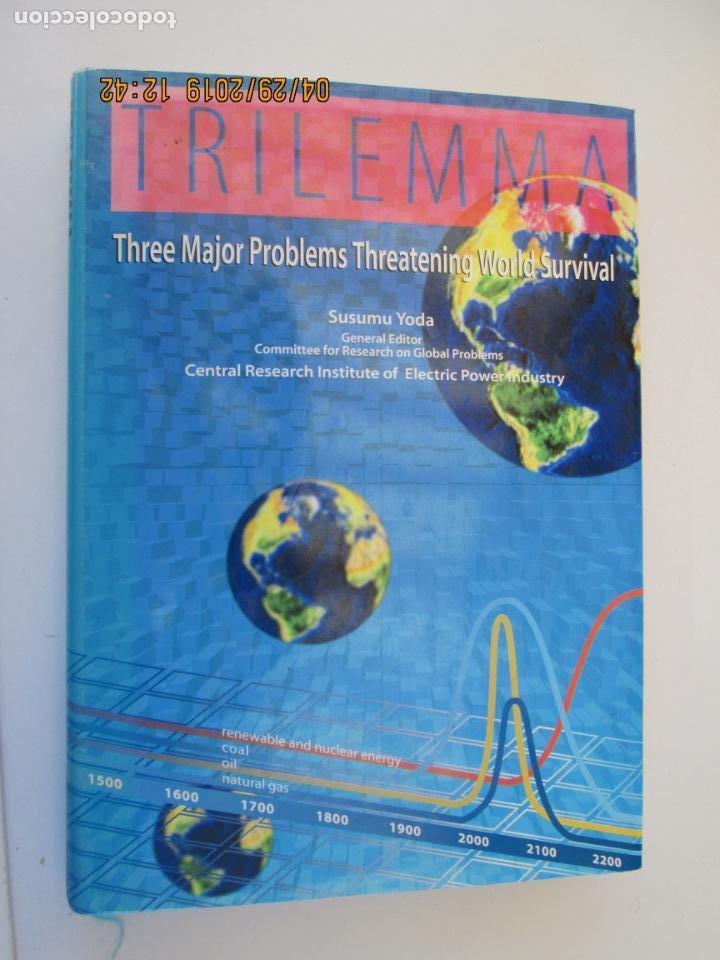 Libros de segunda mano: TRILEMMA THREE MAJOR PROBLEMS THREATENING WORLD SURVIVAL- 1995 - EN INGL&Eacute;S. - Foto 1