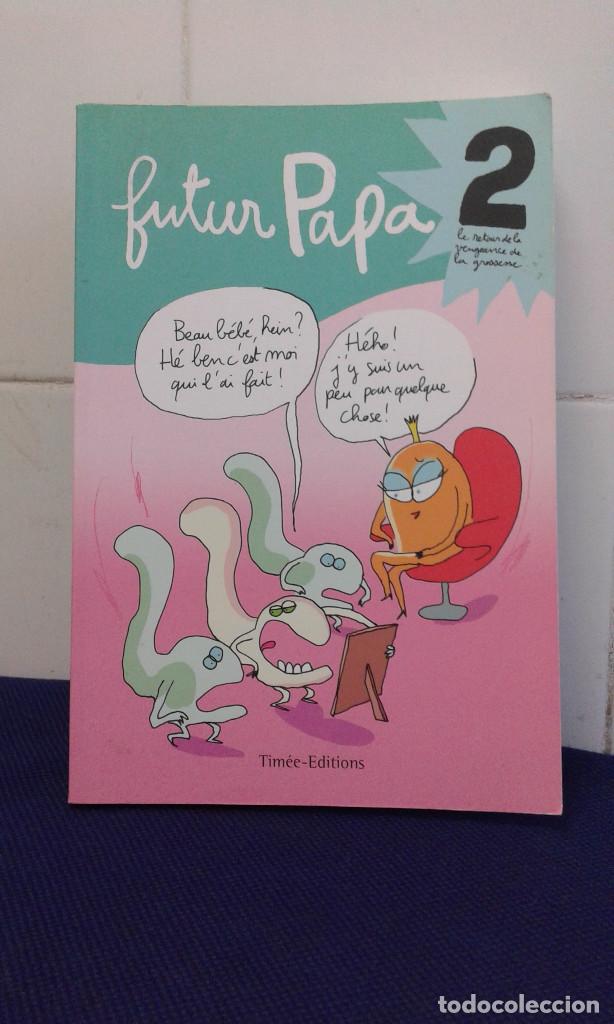 Libros de segunda mano: FUTUR PAPA, EDICI&Oacute;N EN FRANCES, TIM&Eacute;E EDITIONS - Foto 1