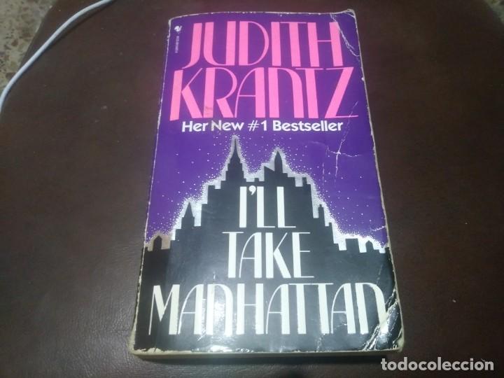Libros de segunda mano: Libro BOOK. Judith Krantz. I&acute;LL TAKE MANHATTAN - Foto 1