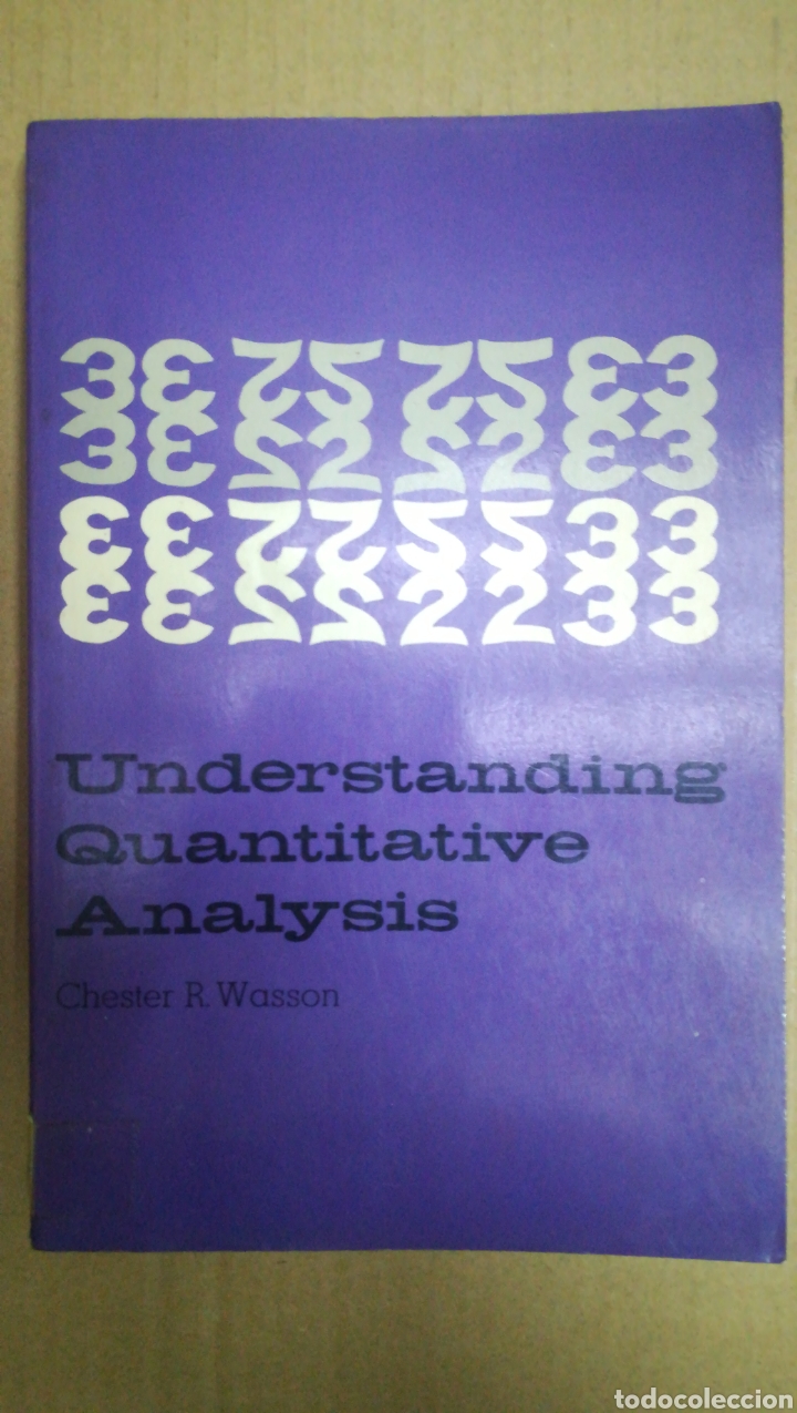 Libros de segunda mano: UNDERSTANDING QUANTITATIVE ANALYSIS. CHESTER R.WASSON. 1969. - Foto 1