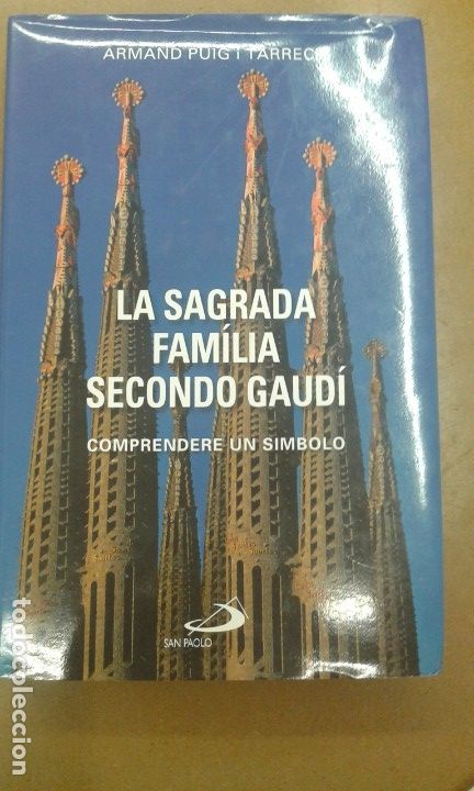 Libros de segunda mano: La Sagrada Familia Secondo Gaudi  comprendere un simbolo per Armand Puig i Tarrech