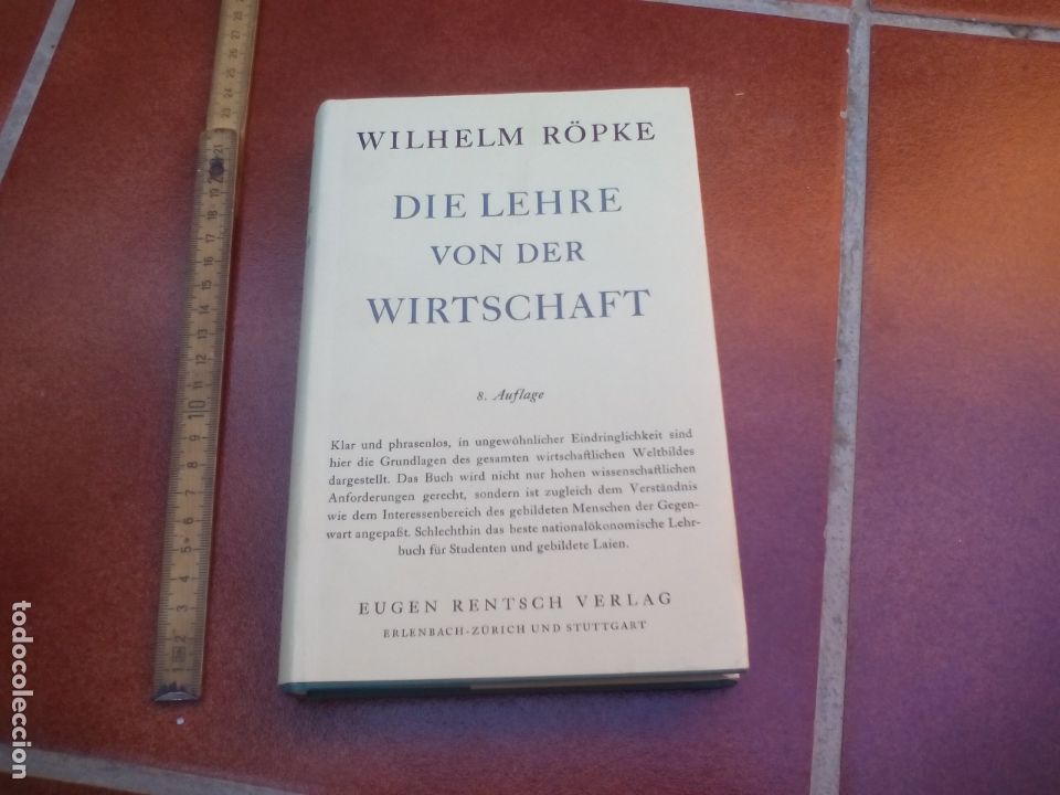 Second hand books: WILHELM R&Ouml;PKE. DIE LEHRE VON DER WIRTSCHAFT. 1958. EUGEN RENTSCH VERLAG