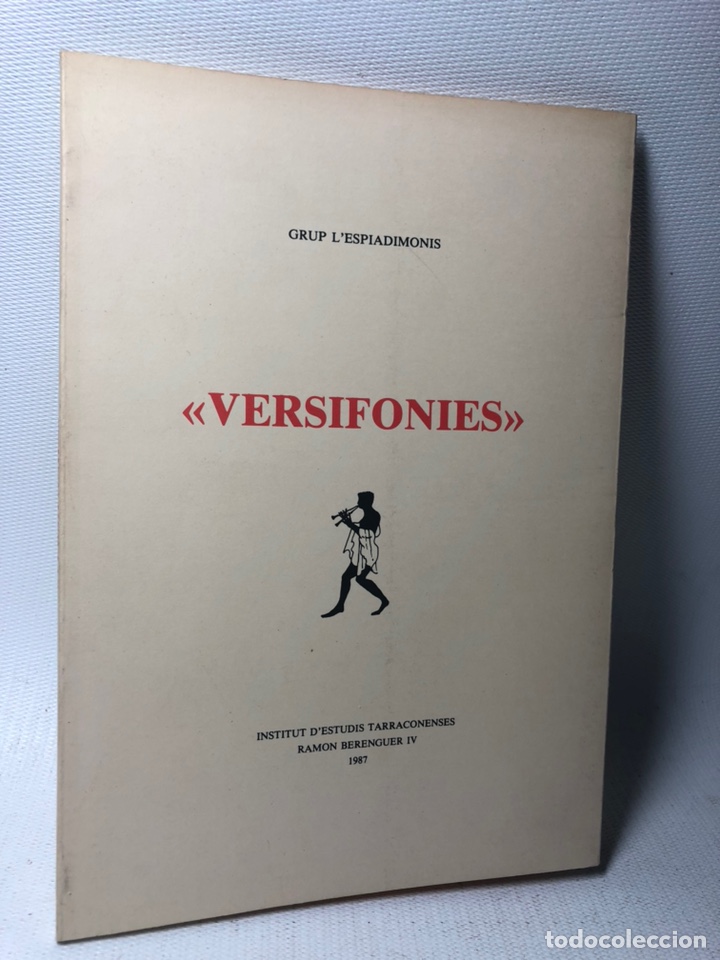 Libros de segunda mano: VERSIFONIES &middot;&middot;&middot;GRUP L&acute;ESPIADIMONIS &middot;&middot; Edit. INSTITUT D&acute;ESTUDIS TARRACONENSES RAMON BERENGUER IV 1987