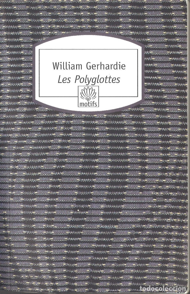 Libros de segunda mano: Les Polyglottes. William Gerhardie. 2007. En franc&eacute;s - Foto 1