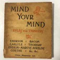 Libros de segunda mano: MIND YOUR MIND. RULES FOR THINKERS. EMERSON. LONDON. PAGS: 45. LIBRO EN INGLES.