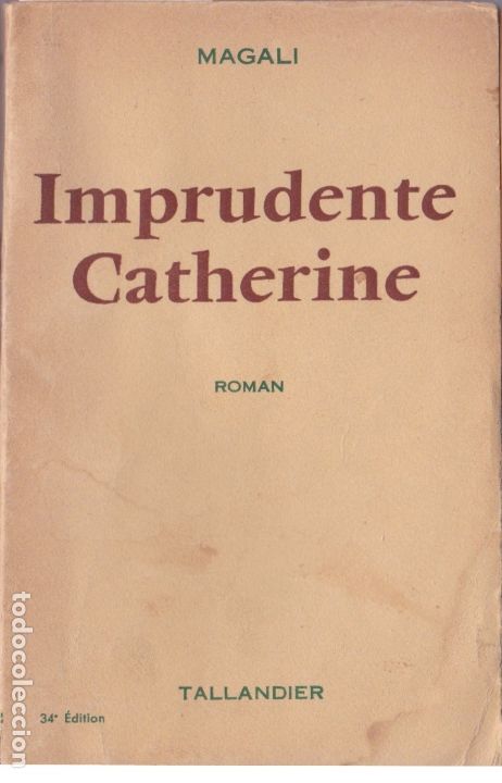 Libros de segunda mano: * FRANC&Eacute;S * Imprudente Catherine / Magali - Foto 1