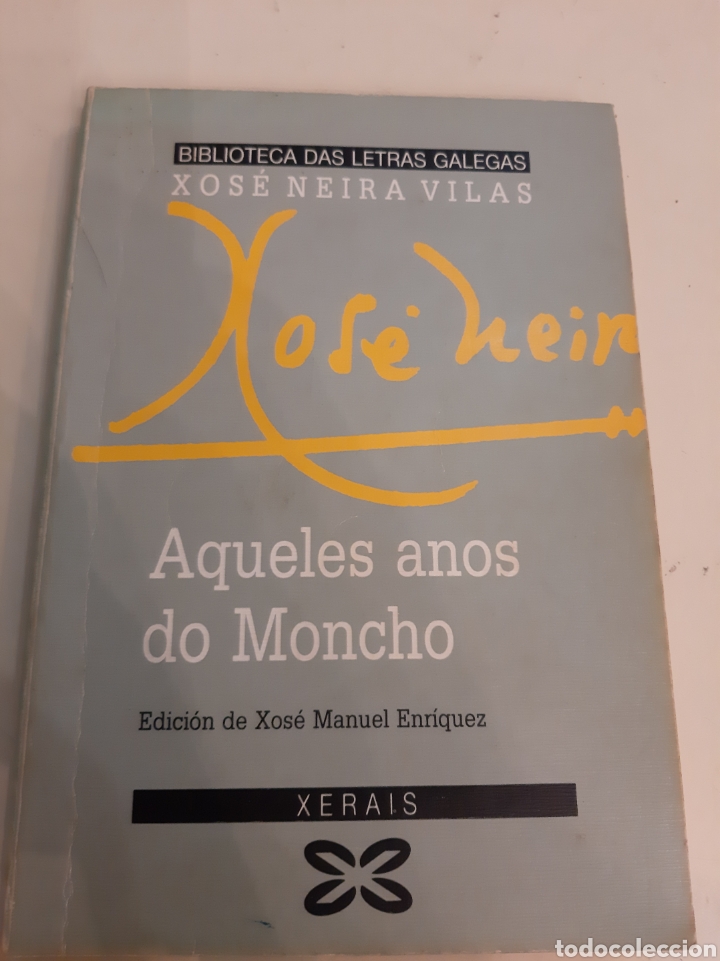 Libros de segunda mano: Aqueles a&ntilde;os do Moncho Xos&eacute; Neira Vilas