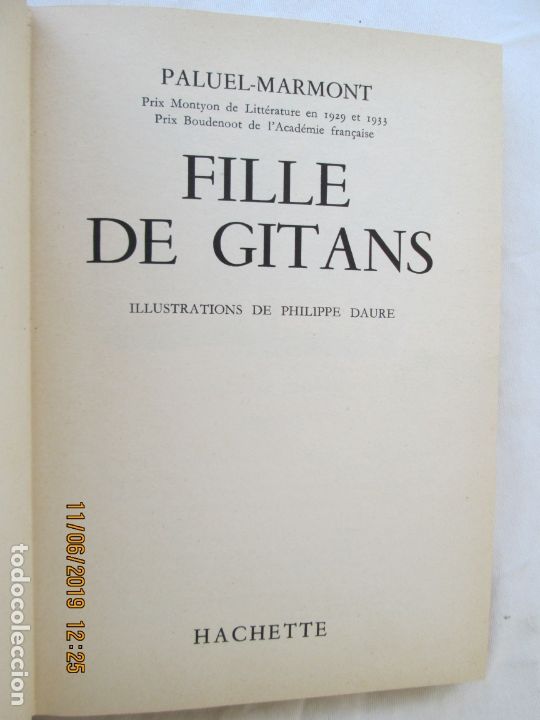 Libros de segunda mano: FILLE DE GITANS - PALUEL-MARMONT - EDITORIAL HACHETTE 1957. - Foto 2