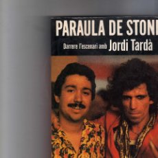 Libros de segunda mano: PARAULA DE STONE DARRERE L'ESCENARI AMB JORDI TARDA