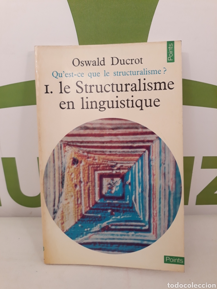 Libros de segunda mano: Le Structuralisme en linguistique.Oswald Ducrot. - Foto 1