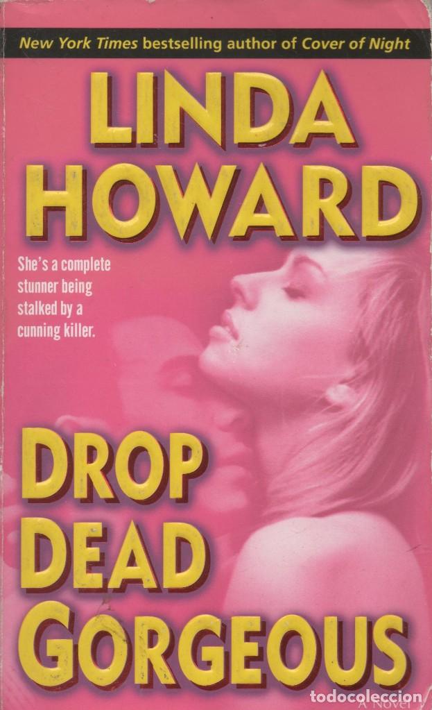 Libros de segunda mano: Drop Dead Gorgeous. Linda Howard - Foto 1
