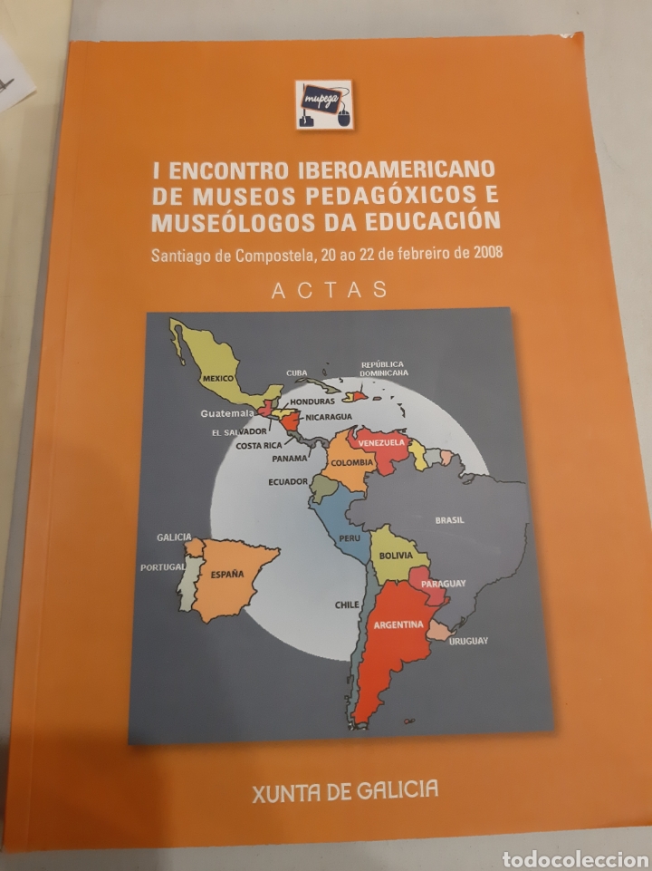 Libros de segunda mano: 2008 Galicia I Encontro Iberoamericano de museos pedag&oacute;gicos e museolog&iacute;a da educaci&oacute;n Actas xunta