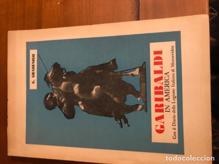 Libros de segunda mano: garibaldi in america con il diario della legione italiana di montevideo. Gradenigo.