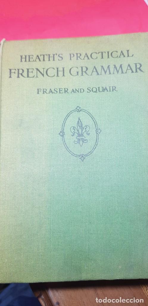 Libros de segunda mano: HEATHS PRACTICAL FRENCH GRAMMAR 1944 - Foto 1