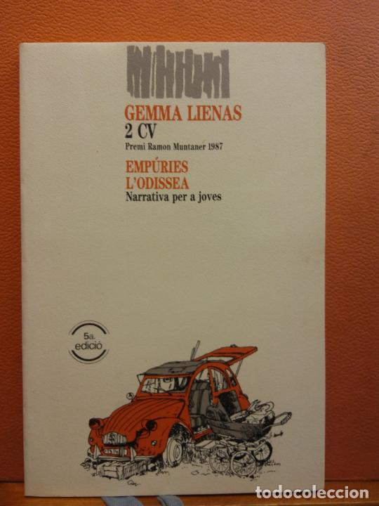 Libros de segunda mano: 2 CV. GEMMA LIENAS. EDITORIAL EMPURIES - Foto 1