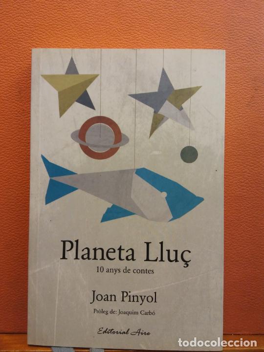 Libros de segunda mano: PLANETA LLU&Ccedil;. JOAN PINYOL. EDITORIAL AIRE - Foto 1