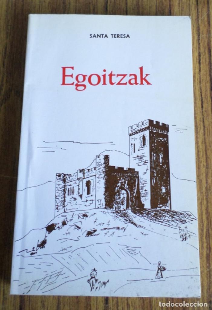 Libros de segunda mano: EGOITZAK EDO BARNE &ndash; GAZTELUA / Jesus&acute;en Teresa Deuna / 1981