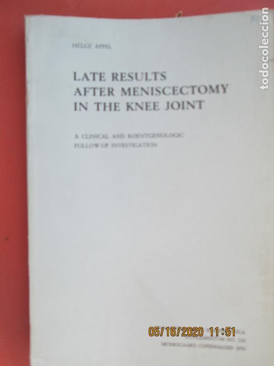Libri di seconda mano: LATE RESULTS AFTER MENISCECTOMY IN THE KNEE JOINT - HELGE APPEL -1970