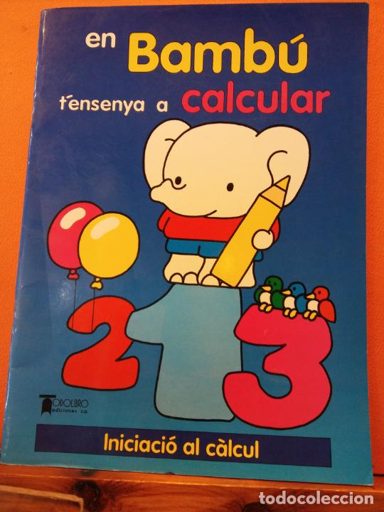 Libros de segunda mano: EN BAMB&Uacute; TENSENYA A CALCULAR. ODOLIBRO EDICIONES,S.A. - Foto 1