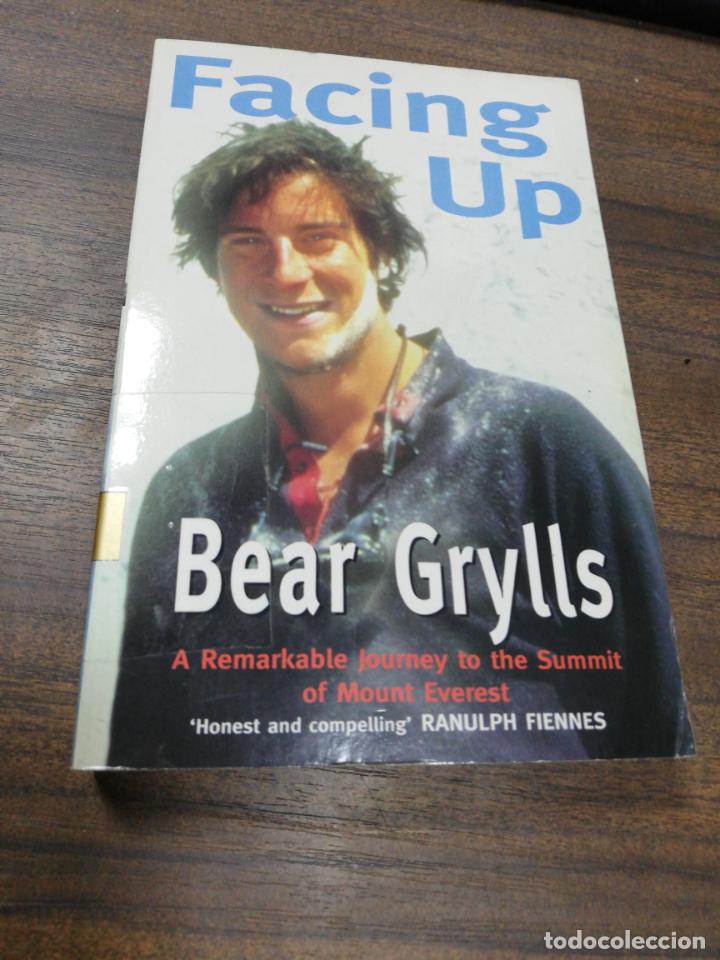 Libros de segunda mano: FACING UP. BEAR GRYLLS. 1988. - Foto 1