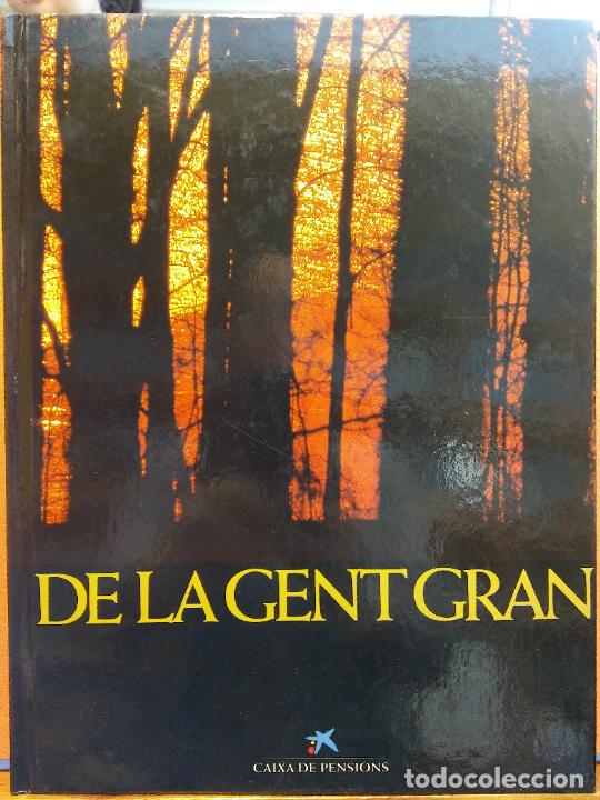 Libros de segunda mano: DE LA GENT GRAN. EDITORIAL KAIROS. LA CAIXA - Foto 1