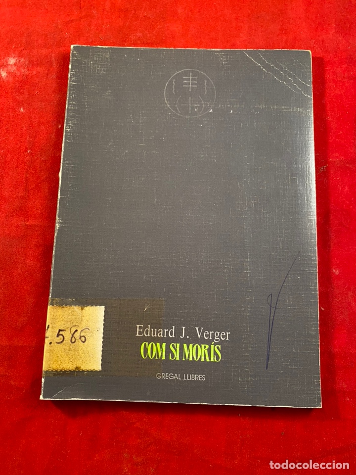 Libros de segunda mano: Com si mor&iacute;s- Eduard J. Verger - Foto 1