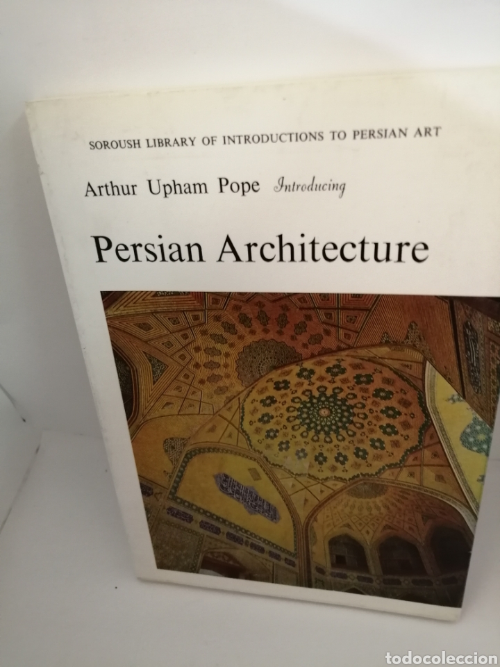 Libros de segunda mano: ARTHUR UPHAM POPE INTRODUCING PERSIAN ARCHITECTURE - Foto 1