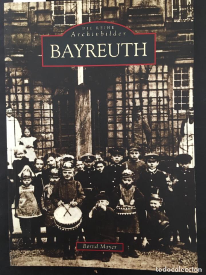 Libros de segunda mano: BAYREUTH, BERND MAYER - Foto 1