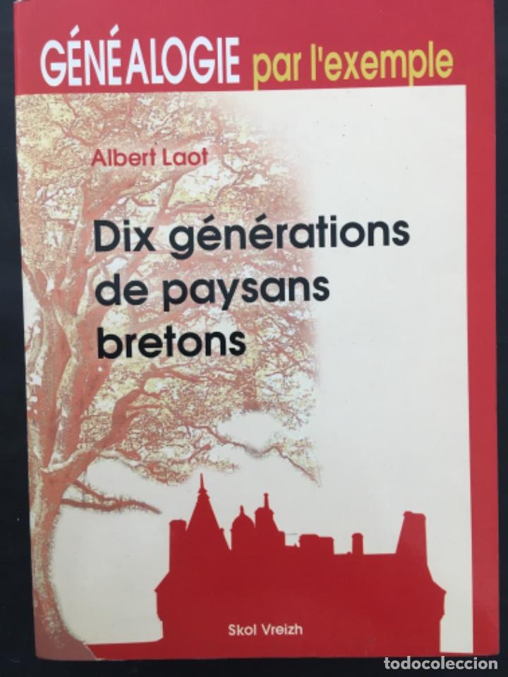 Libros de segunda mano: DIX GENERATIONS DE PAYSANS BRETONS, ALBERT LAOT - Foto 1
