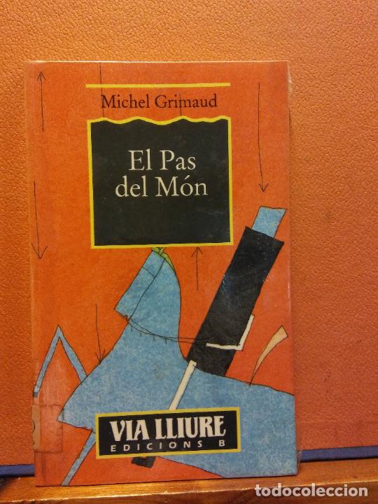 Libros de segunda mano: EL PAS DEL M&Oacute;N. MICHEL GRIMAUD. EDICIONS B - Foto 1