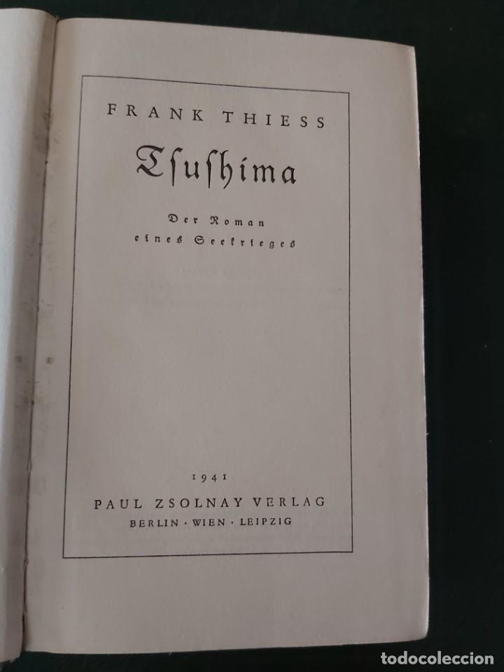 Libros de segunda mano: TSUSHIMA. FRANK THIESS. EN ALEMAN. 1941. - Foto 3