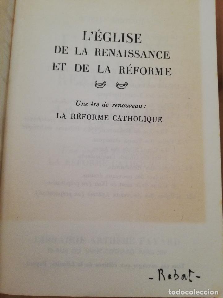 Libros de segunda mano: UNE &Egrave;RE DE RENOUVEAU. LA R&Eacute;FORME CATHOLIQUE (DANIEL ROPS) - Foto 2