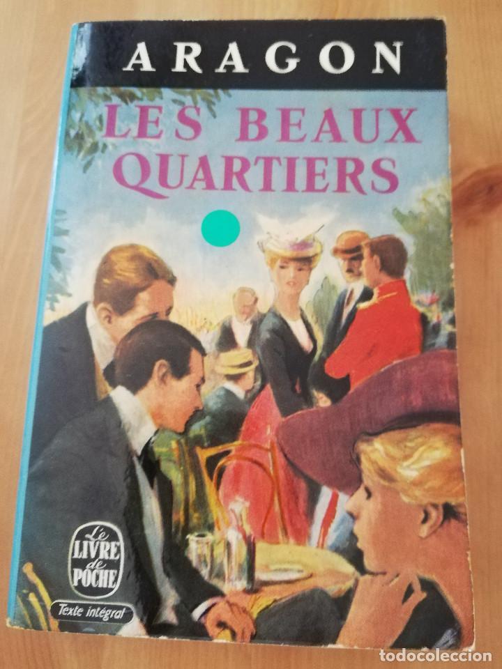 Libros de segunda mano: LES BEAUX QUARTIERS (ARAGON) - Foto 1