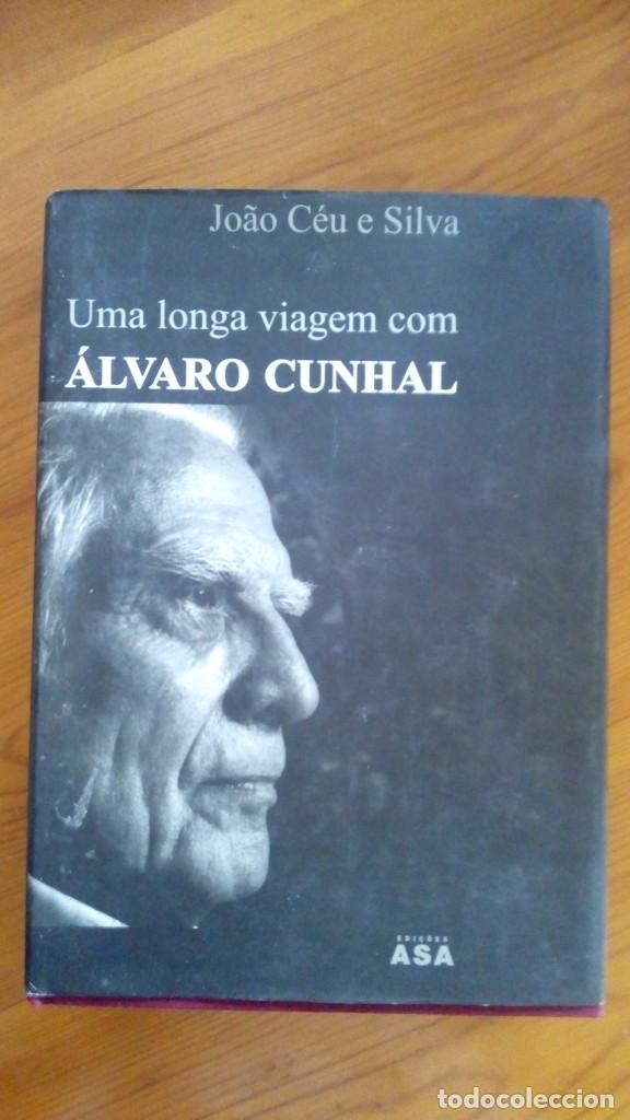 Libros de segunda mano: Uma Longa Viagem com &Aacute;lvaro Cunhal. J. C&eacute;u e Silva. Edit.: ASA. - Foto 1
