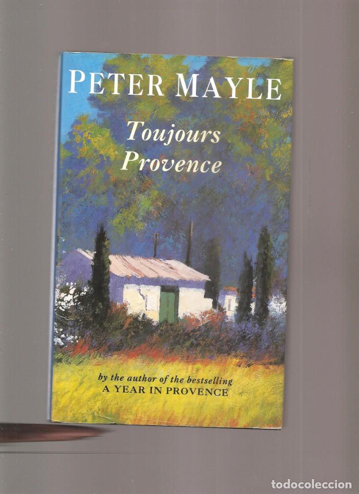 Libros de segunda mano: PETER MAYLE. TOUJOURS PROVENCE - Foto 1