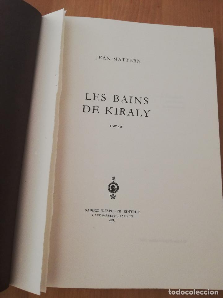 Libros de segunda mano: LES BAINS DE KIRALY (JEAN MATTERN) - Foto 2