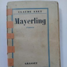 Libros de segunda mano: MAYERLING - CLAUDE ANET - GRASSET (EN FRANCÉS)