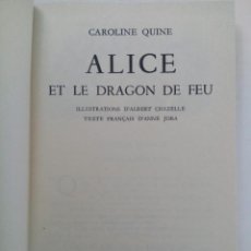 Libros de segunda mano: ALICE ET LE DRAGON DE FEU - CAROLINE QUINE - HACHETTE (EN FRANCÉS)