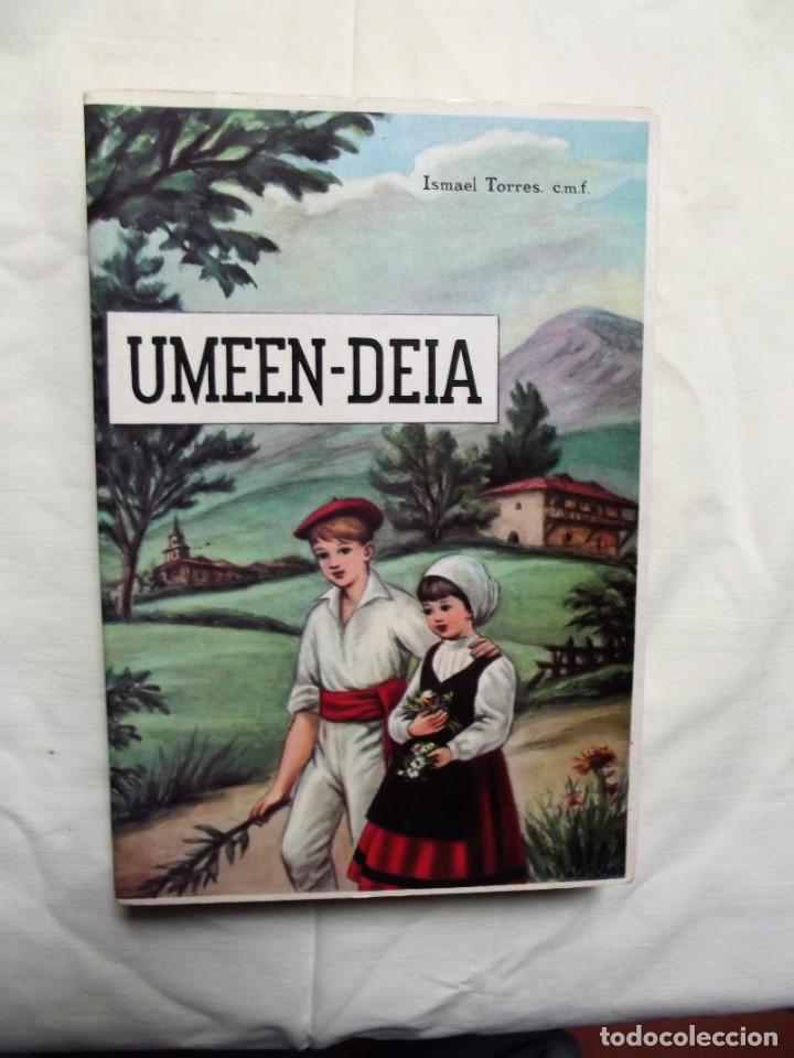Libros de segunda mano: UMEEN - DEIA / ISMAEL TORRES