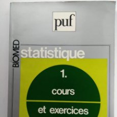 Libros de segunda mano: STATISTIQUE 1. - COURS ET EXERCICES - PRESSES UNIVERSITAIRES DE FRANCE (EN FRANCÉS)