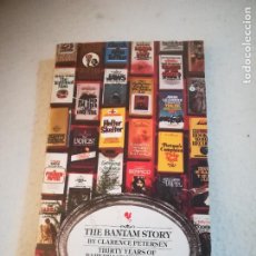 Libros de segunda mano: THE BANTAM STORY. CLARENCE PETERSON. 2º ED. 1975. PAPERBACK PUBLISHING .168 PAG. EN INGLES. RUSTICA