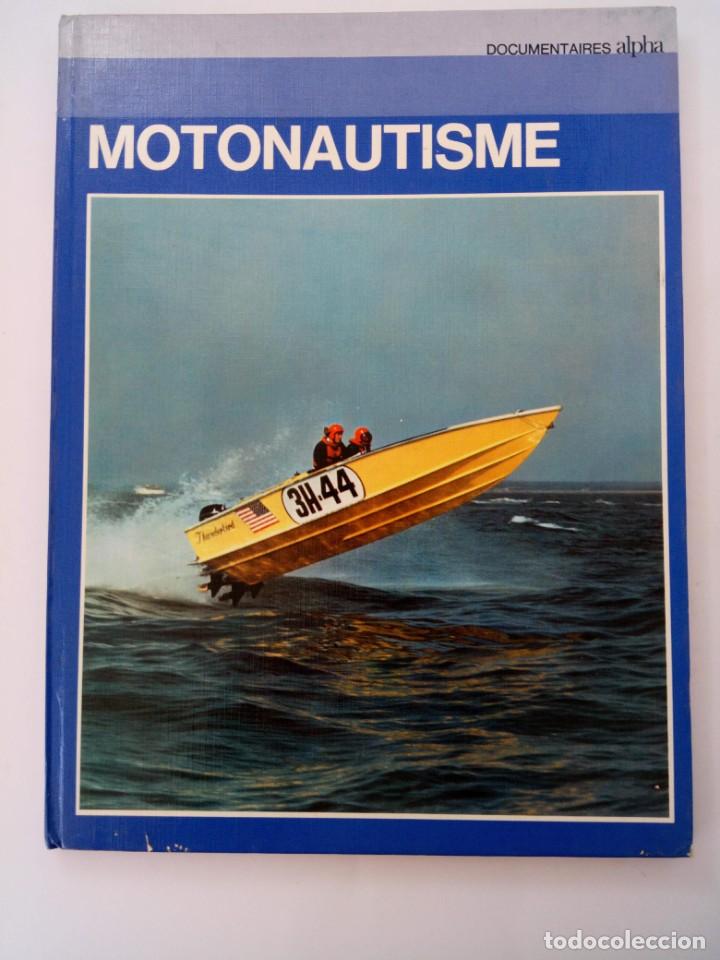 Libros de segunda mano: MOTONAUTISME - DOCUMENTAIRES ALPHA (EN FRANC&Eacute;S) - Foto 1