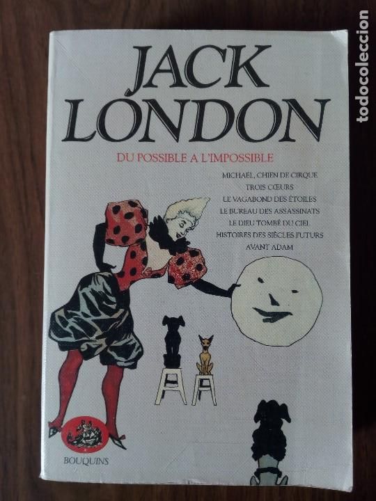 Libros de segunda mano: Jack London - Du Possible a LImpossible (En Franc&eacute;s) - Foto 1
