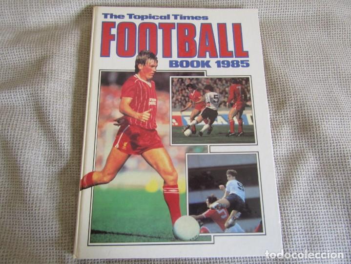 Libros de segunda mano: Football Book 1985 - The Topical times