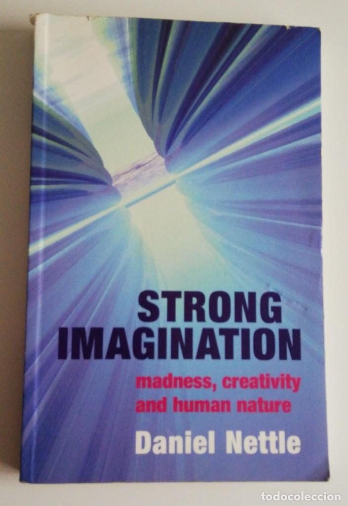 Libri di seconda mano: STRONG IMAGINATION: madness creativity and human nature
