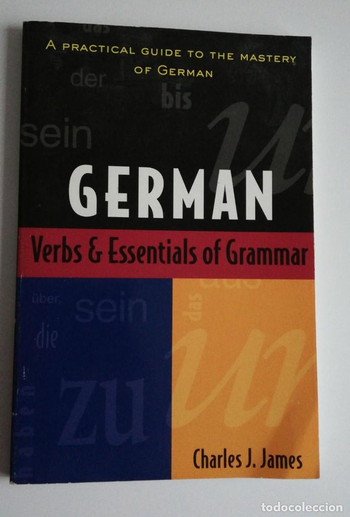 Libri di seconda mano: GERMAN: VERBS AND ESSENTIALS OF GRAMMAR: A practical guide to the mastery of German