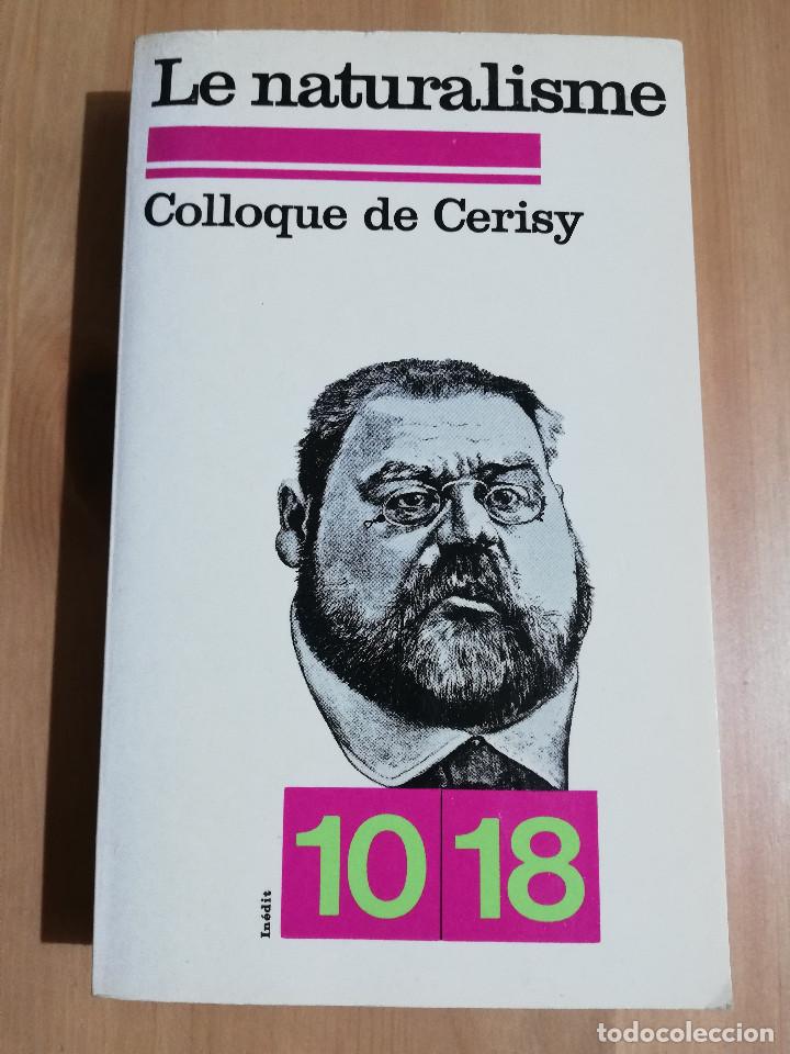 Libros de segunda mano: COLLOQUE DE CERISY: LE NATURALISME - Foto 1
