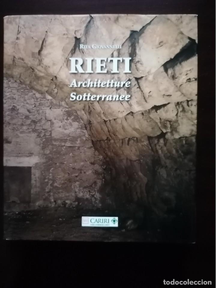 Libros de segunda mano: RIETI. ARCHITETTURE SOTTERRANEE - Foto 1