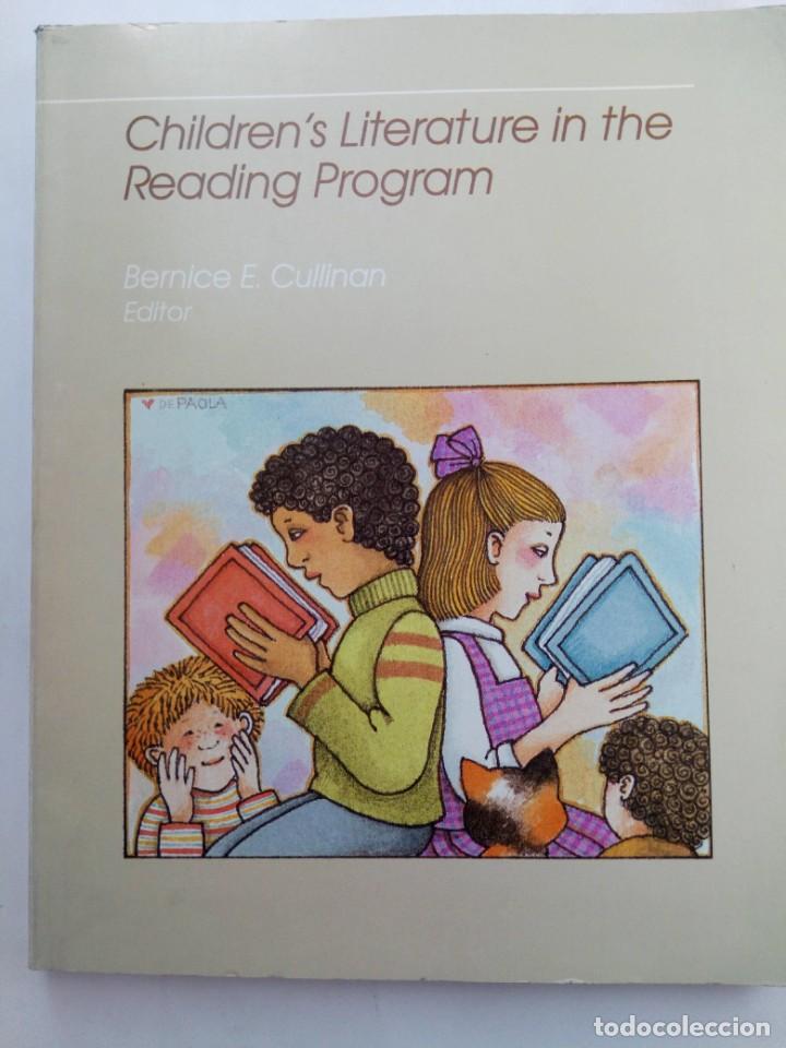 Libros de segunda mano: CHILDRENS LITERATURE IN THE READING PROGRAM - BERNICE E. CULLINAN EDITOR - Foto 1